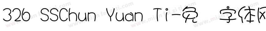 326 SSChun Yuan Ti字体转换